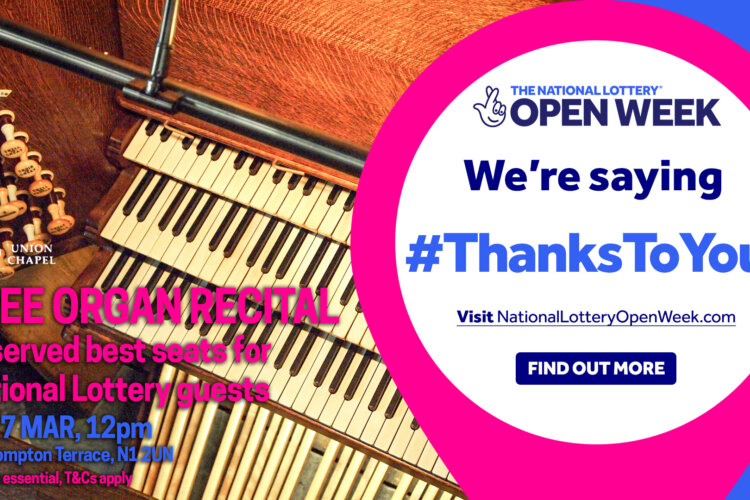 Organ module keys and stops. Pink and blue text gives event details. There is a white Union Chapel logo and a blue National Lottery Open Week logo.
